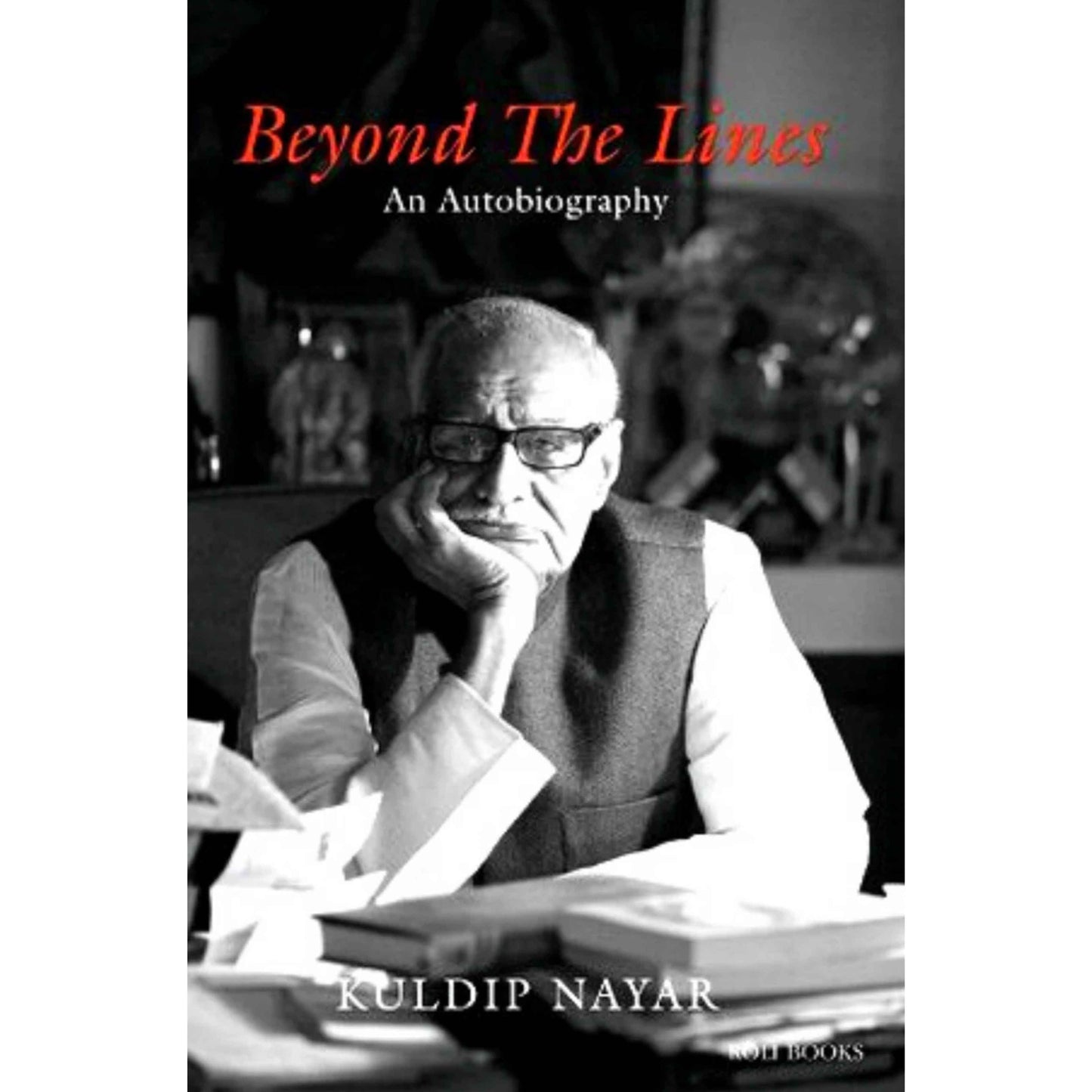 Beyond the Lines | An Autobiography | Kuldip Nayar