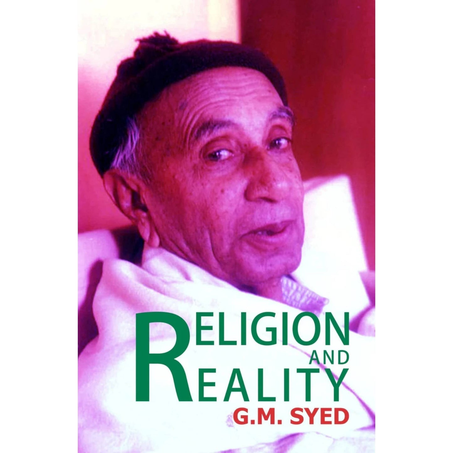 Religion And Reality | G M Syed