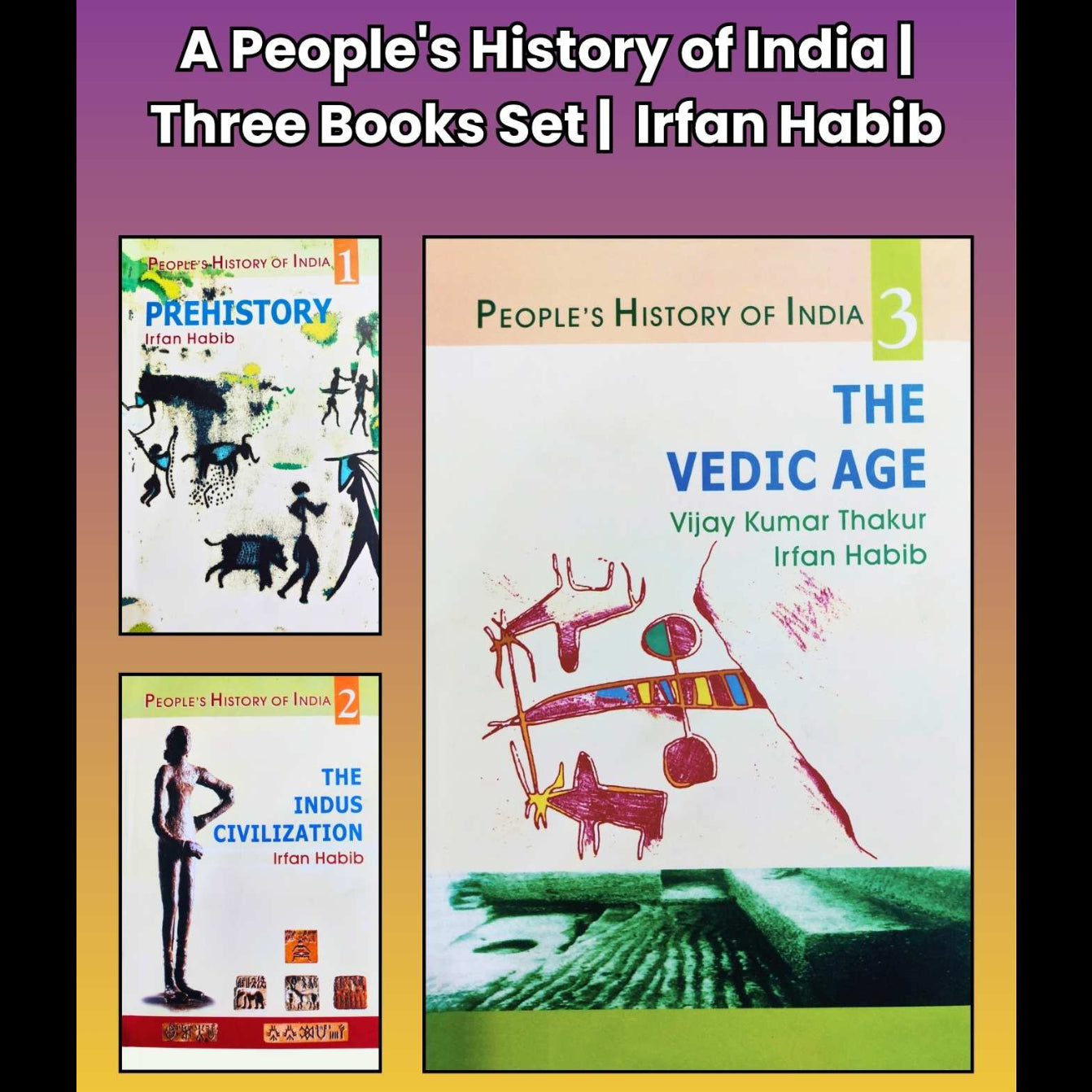 A People's History of India | Three Books Set | Irfan Habib