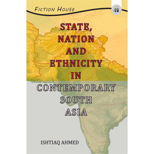 State , Nation And Ethnicity in Contemporary South Asia